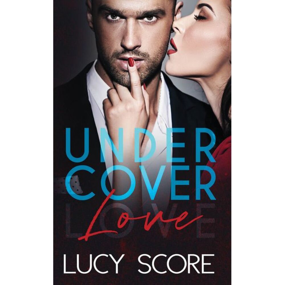 Undercover Love -- Lucy Score